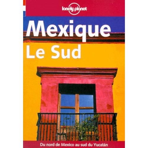 Mexique - Le Sud, 4eme Edition