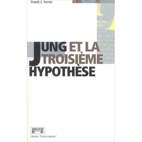 Jung Et La Troisième Hypothèse