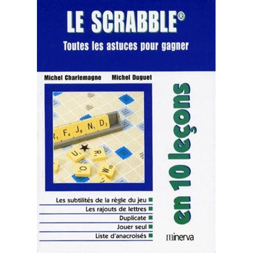 Le Scrabble - Tous Les Trucs Pour Gagner