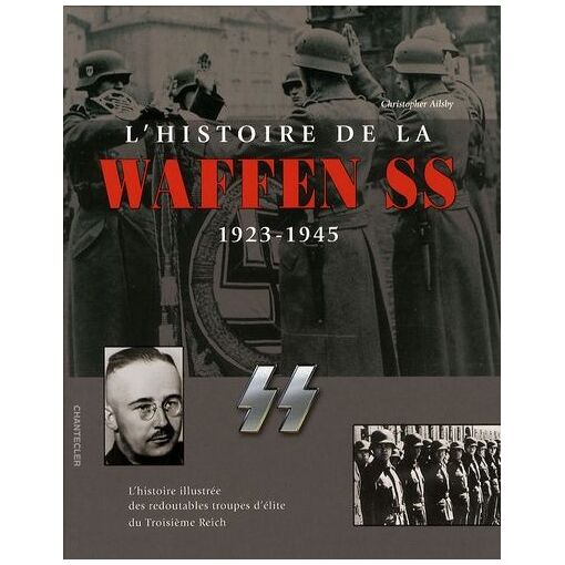 L'histoire De La Waffen Ss - 1923-1945