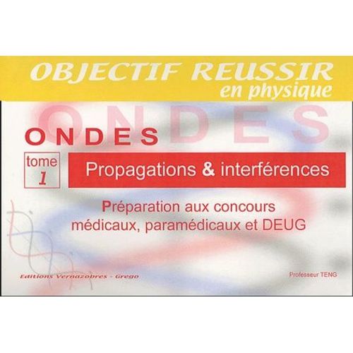Ondes - Tome 1, Propagations & Interférences