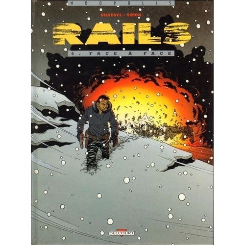 Rails Tome 4 - Face À Face