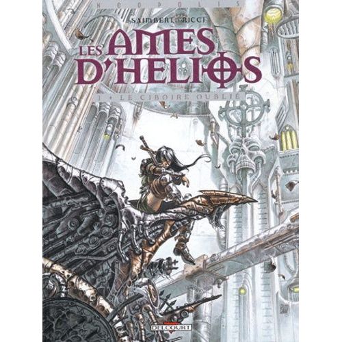 Les Âmes D'hélios Tome 1 - Le Ciboire Oublié