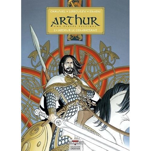 Arthur Tome 2 - Arthur Le Combattant