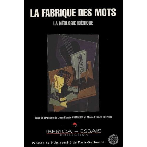 La Fabrique Des Mots - La Néologie Ibérique