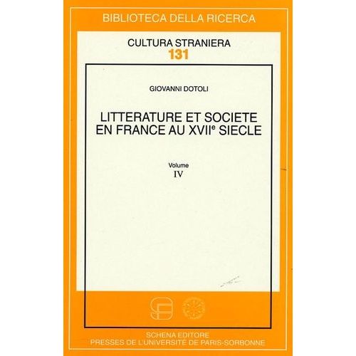 Littérature Et Société En France Au Xviie Siècle Volume 4