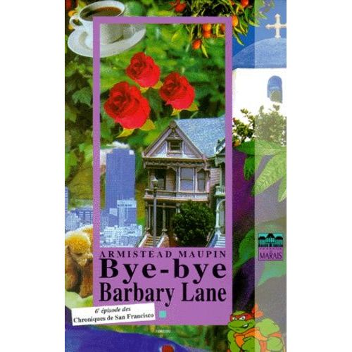 Chroniques De San Francisco Tome 6 - Bye-Bye Barbary Lane
