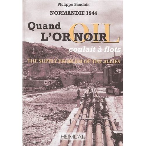 Quand L'or Noir Coulait À Flots : The Supply Problem Of The Allies