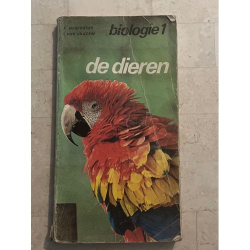 Biologie 1 - De Dieren - Par F. Desfosses & T. Van Vracem 