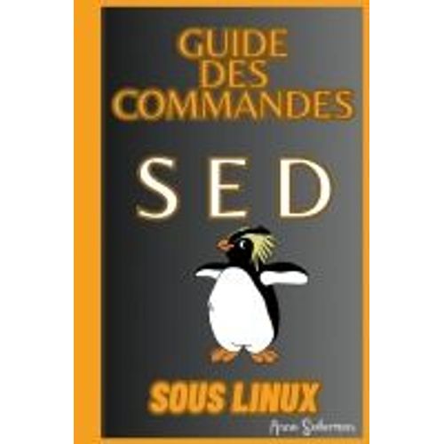 Guide Des Commandes Sed Sous Linux