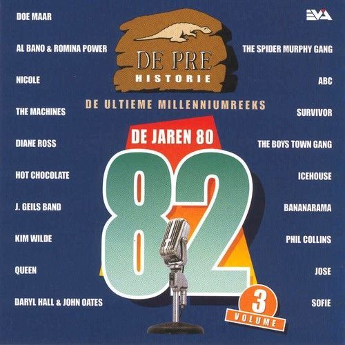 De Pre Historie - De Jaren 80 : 82 - Volume 3