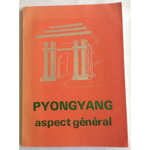 Pyongyang Aspect Général