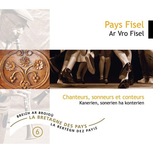 Chanteurs, Sonneurs Et Conteurs Vol.6
