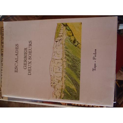 Topo Fiches Escalades Gerbier Deux Soeurs Ed Fugue