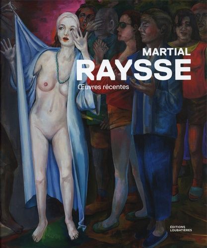 Martial Raysse - Oeuvres Récentes