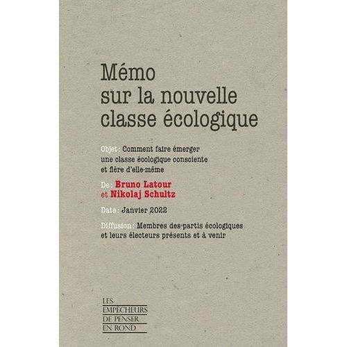 Mémo Sur La Nouvelle Classe Écologique - Comment Faire Émerger Une Classe Écologique Consciente Et Fière D'elle-Même