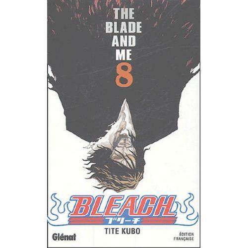 Bleach - Tome 8 : The Blade And Me