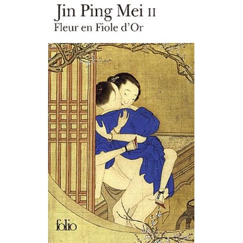 Jin Ping Mei - Tome 2, Fleur En Fiole D'or