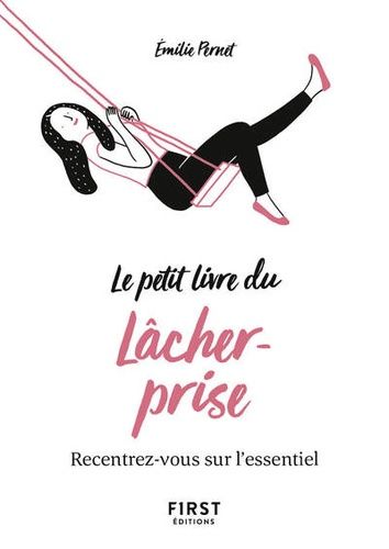 Le Petit Livre Du Lâcher-Prise