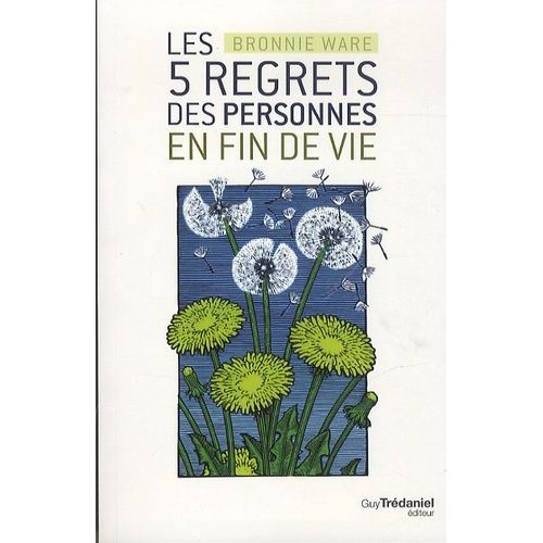 Les 5 Regrets Des Personnes En Fin De Vie