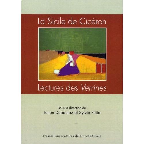 La Sicile De Cicéron - Lectures Des Verrines