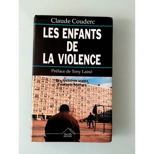 Les Enfants De La Violence De Claude Couderc