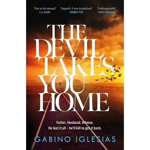 The Devil Takes You Home