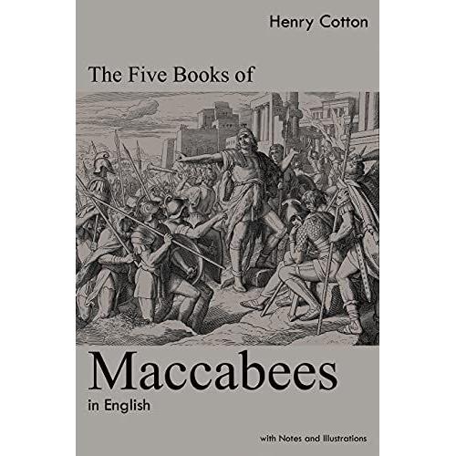 The Five Books Of Maccabees In English