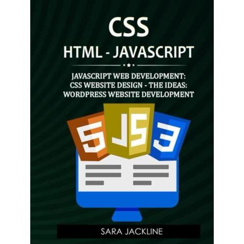 Css, Html - Javascript: Javascript Web Development: Css Website Design - The Ideas: Wordpress Website Development