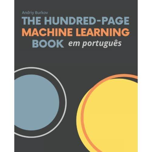 The Hundred-Page Machine Learning Book Em Português