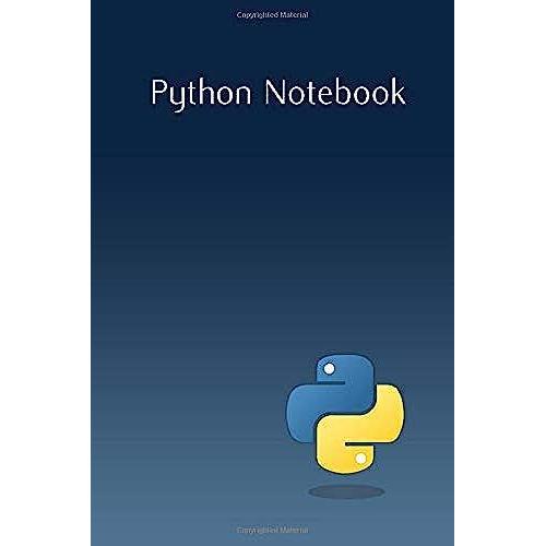 Python Notebook : Programmer's / Developer's Coding Notebook Journal: Lined Python Programming Notebook / Journal Gift, 120 Pages (6"X9")