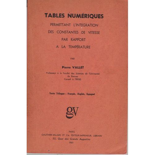 Tables Numériques Permettant L'intégration Des Constantes De Vitesse Par Rapport À La Température - Texte Trilingue : Français - Anglais - Espagnol