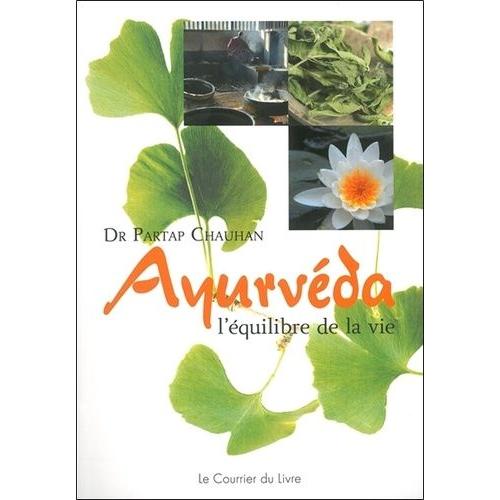 Ayurveda, L'équilibre De La Vie