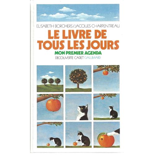 Le Livre De Tous Les Jours - Mon Premier Agenda - E. Borchers J. Charpentreau - Découverte Cadet Gallimard