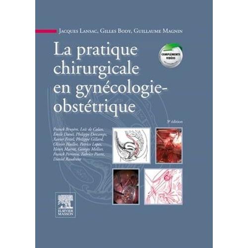 La Pratique Chirurgicale En Gynécologie Obstétrique