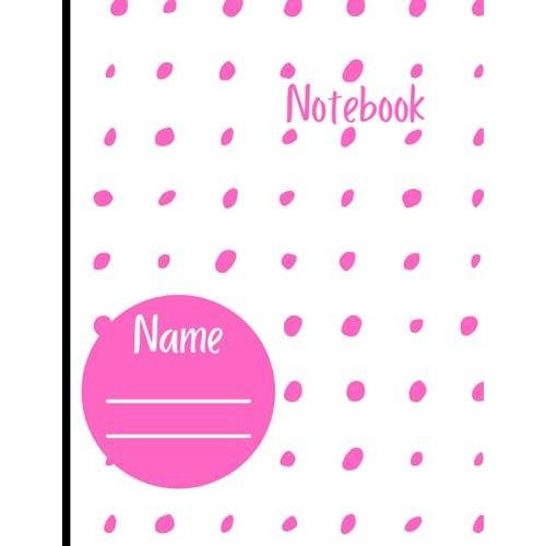 Dotted Notebook.Polka Dot Inspired Notebook. 8.5 X 11.White And Fuchsia Colors. 100 Pages.: Great For Students, School, Teachers, Artists, The Office And School.