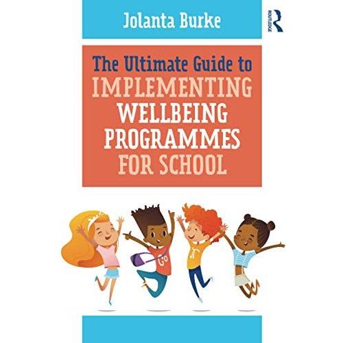 The Ultimate Guide To Implementing Wellbeing Programmes For School