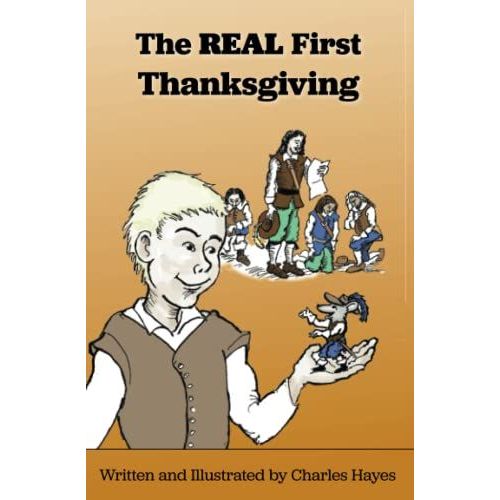 The Real First Thanksgiving