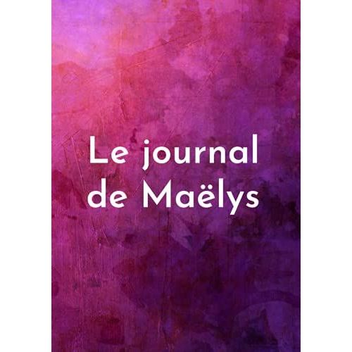 Le Journal De Maëlys - Ligne Scolaire Ligné Au Format A4