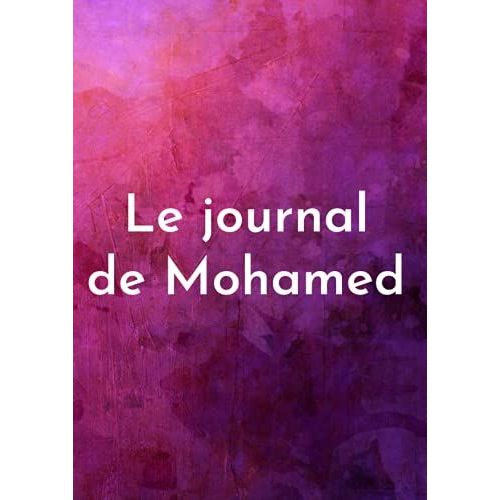Le Journal De Mohamed - Ligne Scolaire Ligné Au Format A4