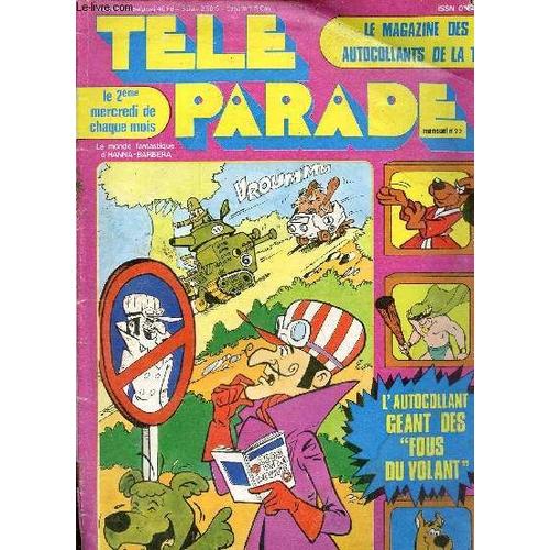 Télé Parade N°22 Août 1979 - Wickie P.T.T. - Mightor L Eruption - La Vallée Des Dinosaures - Scoubidou Le Motard Fantôme - Hong Kong Fou Fou La Bête - Mumbly Le Rouge À Levres Muet.