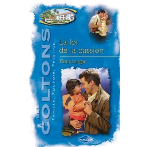 La Loi De La Passion (Saga Les Coltons Vol. 6)