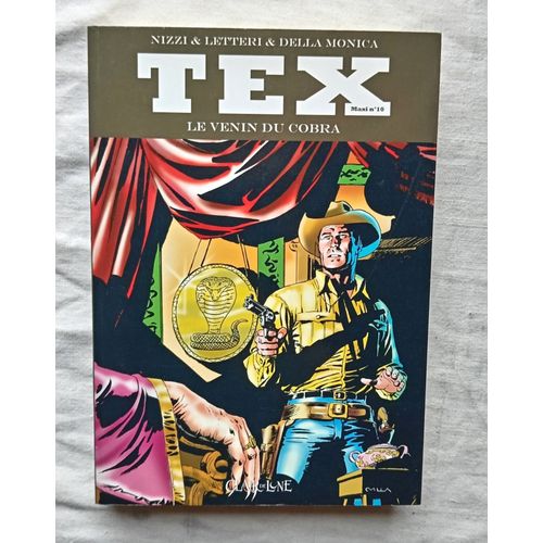 Nizzi, Letteri & Della Monica, Tex Maxi N°10 : Le Venin Du Cobra, Editions Clair De Lune, 2011