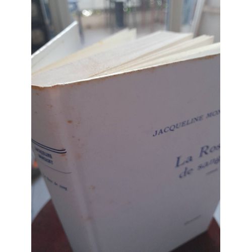 Ca13/ Jacqueline Monsigny " La Rose De Sang" Editions Bernard Grasset 1985