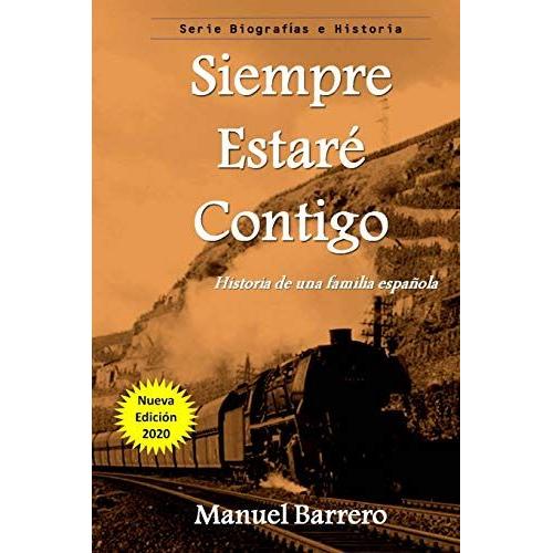 Siempre Estaré Contigo: Historia De Una Familia Española