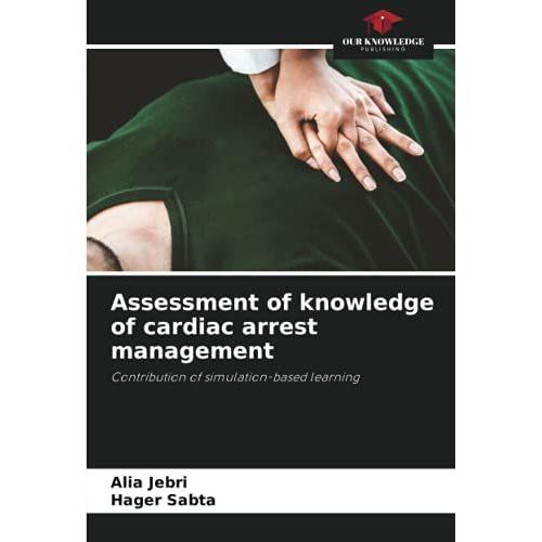 Assessment Of Knowledge Of Cardiac Arrest Management