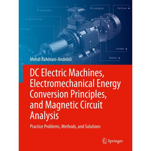 Dc Electric Machines, Electromechanical Energy Conversion Principles, And Magnetic Circuit Analysis