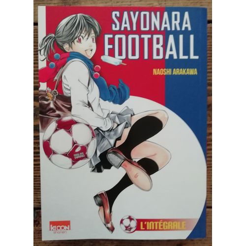 Manga Sayonara Football Intégrale 1 Naoshi Arakawa