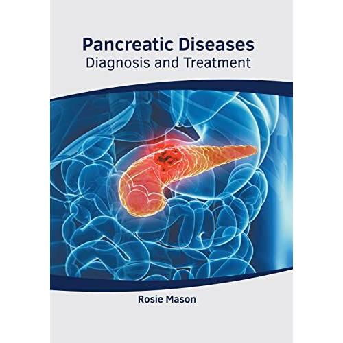 Pancreatic Diseases: Diagnosis And Treatment