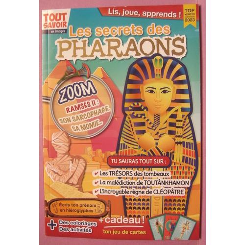 Tout Savoir - Les Secrets Des Pharaons - Mai / Juin 2023 - N° 36